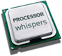 Processor Whispers